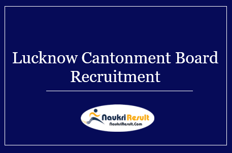 Luckow Cantonment Board Recruitment 2022 | LCB Online Form