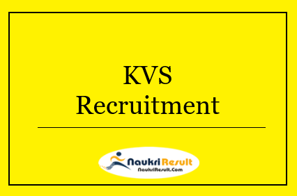 KVS Recruitment 2022 | Apply Online Teaching & Non Teaching