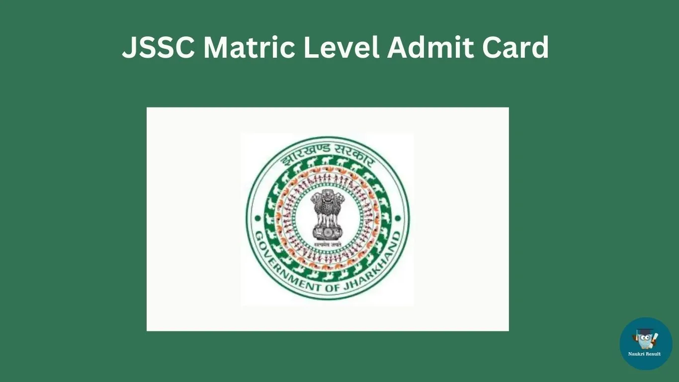 JSSC Matric Level Admit Card 2024 Download @jssc.nic.in 1 JSSC Matric Level Admit Card