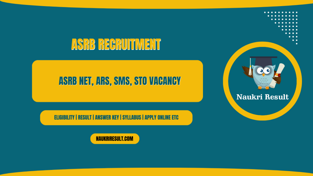 ASRB Recruitment 2025