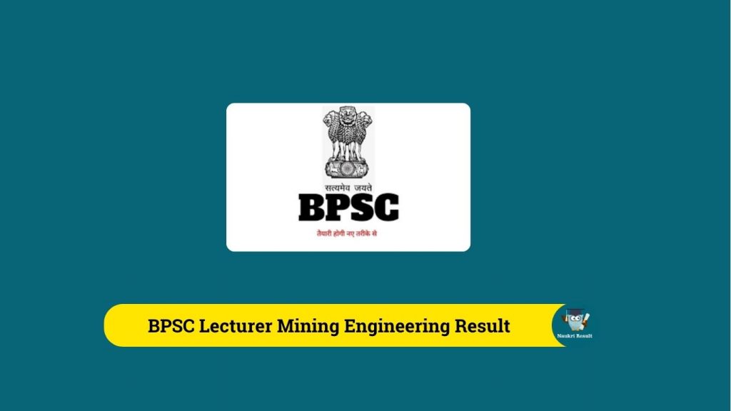BPSC Lecturer Mining Engineering Result