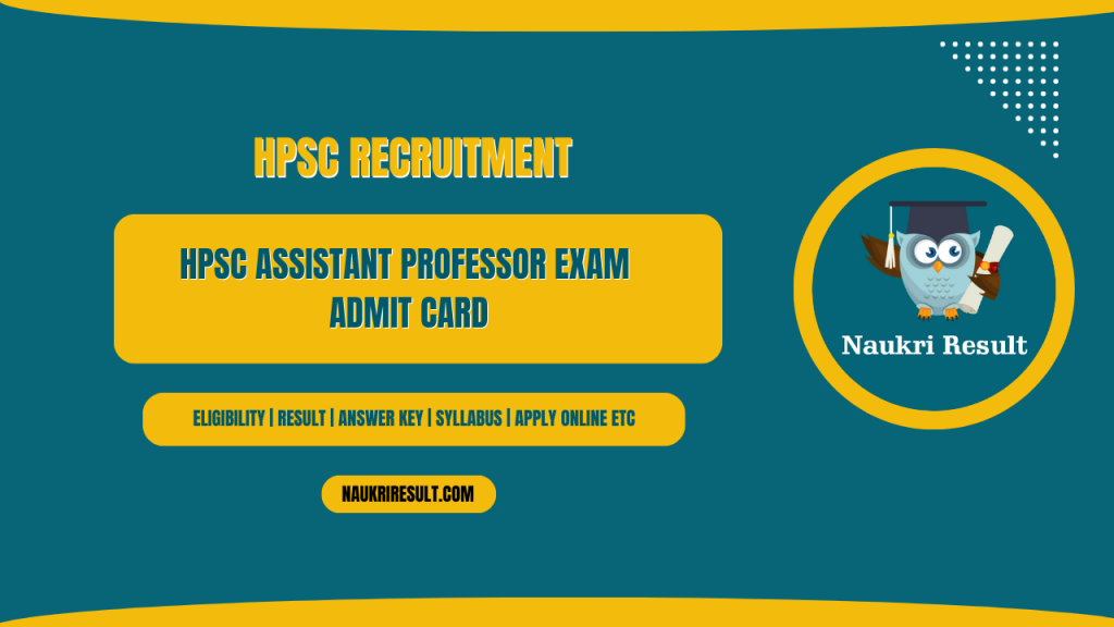 HPSC Assistant Professor Exam Admit Card 2025