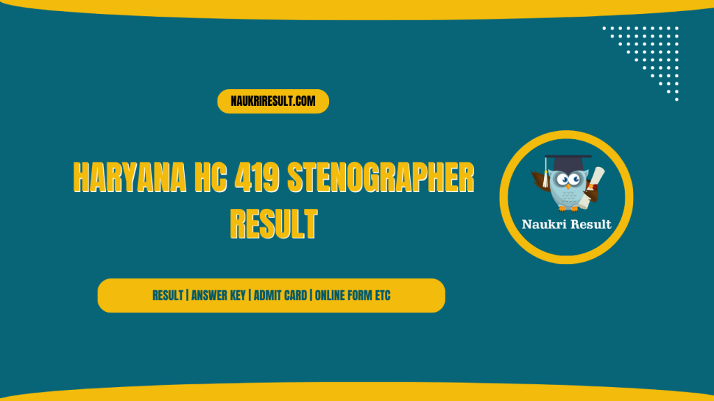 Haryana HC 419 Stenographer Result