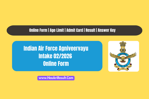 Indian Air Force Agniveervayu Intake 02/2026 Online Form